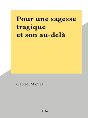 cover image of Pour une sagesse tragique et son au-delà